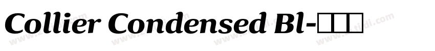 Collier Condensed Bl字体转换
